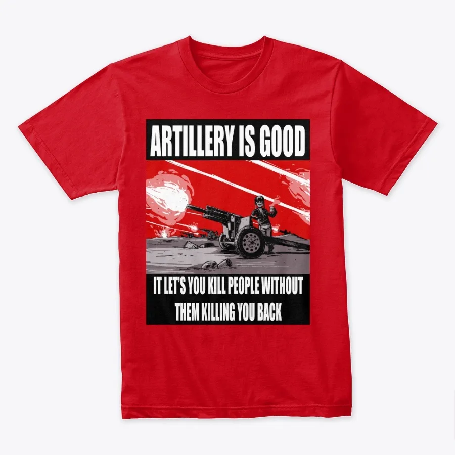 Artillery Is Good