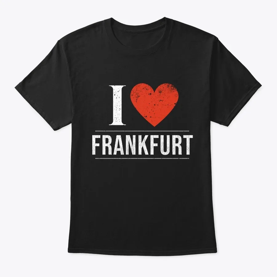 I Love Frankfurt Am Main