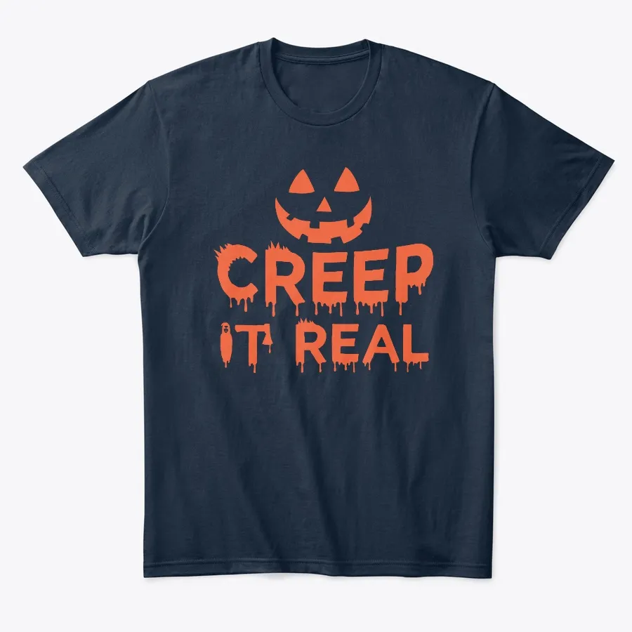 Creep It Real Halloween Tees