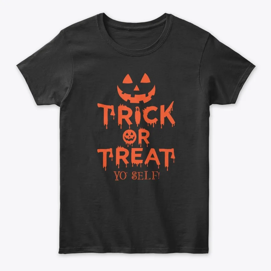 Halloween Trick Or Treat Yo Self