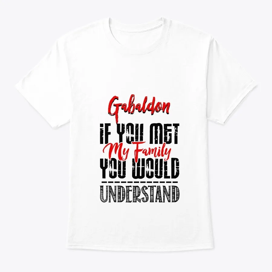 My Family Gabaldon Name Shirt