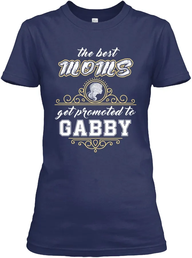 The Best Moms Get Promoted To Gabby