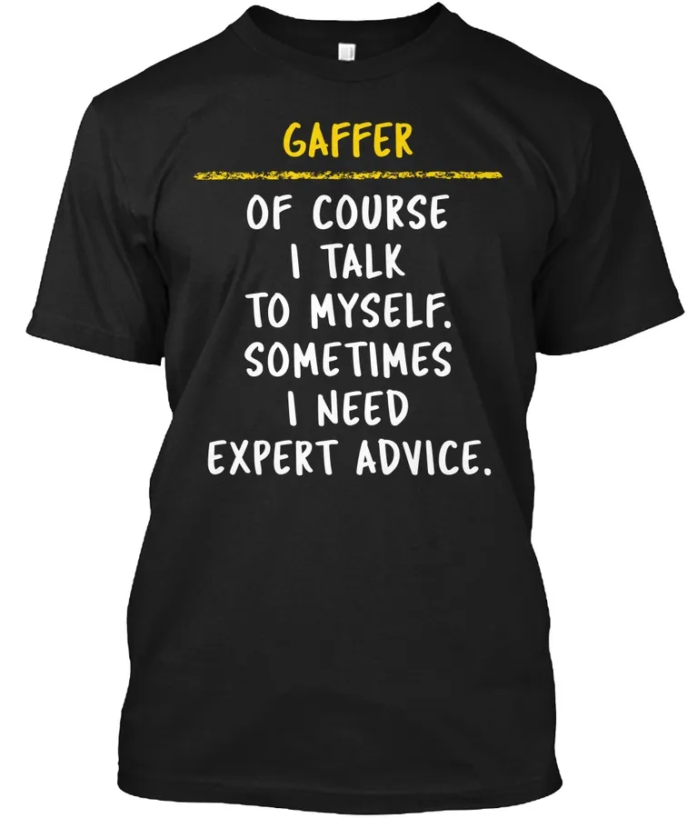 Gaffer Expert Advice Funny Sarcasm Gift