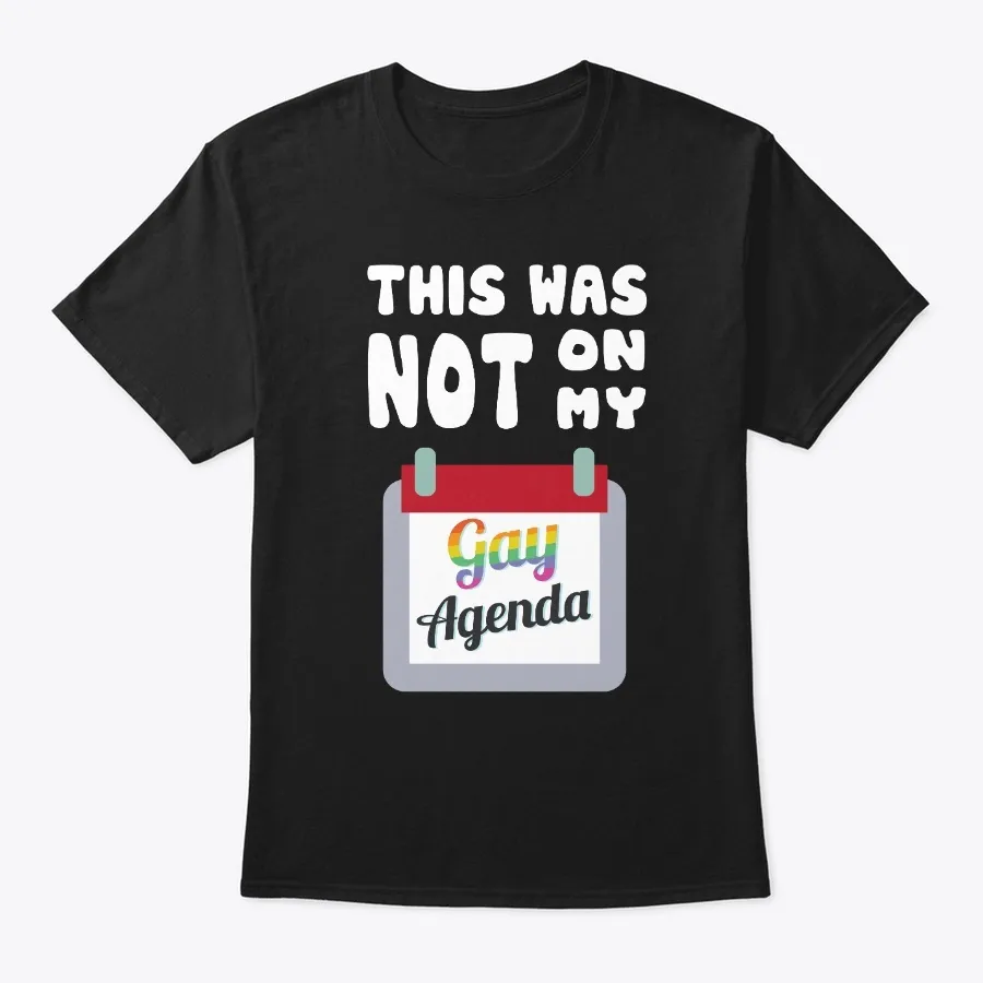 Not On My Gay Agenda