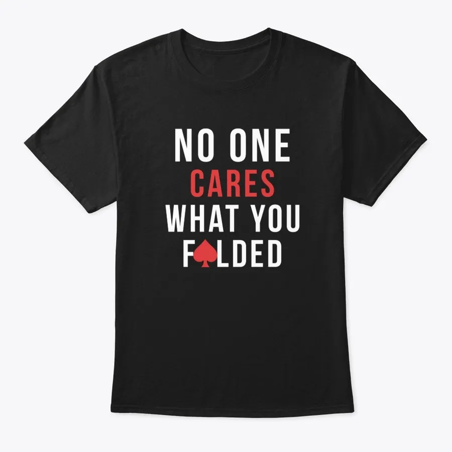 No One Cares What You Folded