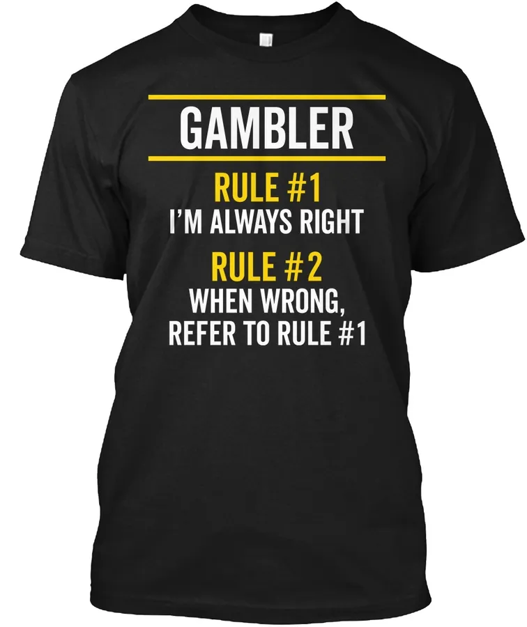 Gambler Rules Always Right Funny Gift