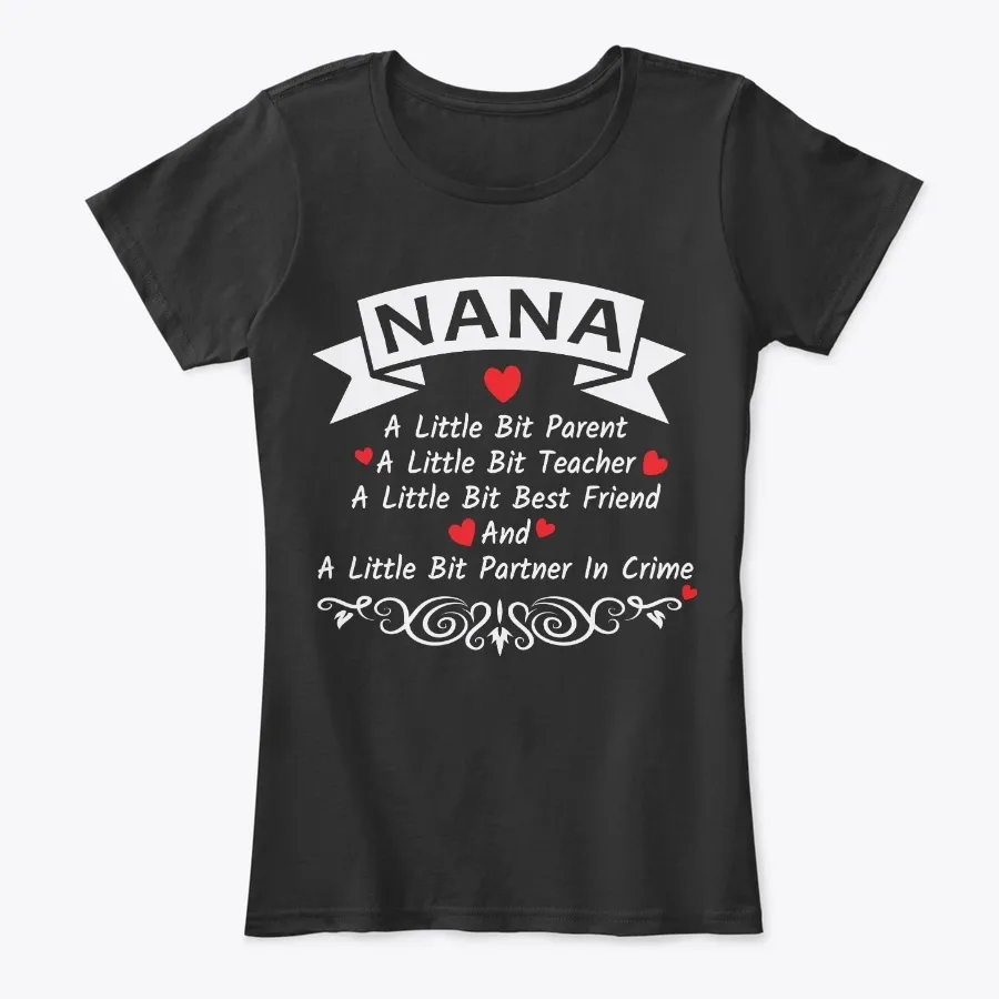 Nana Gift Little Bit Parent