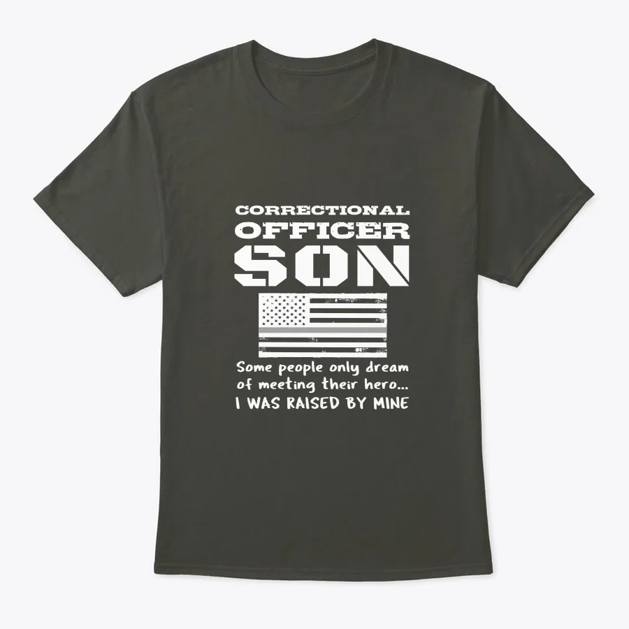 Proud Dad Is A Correctional Officer Son