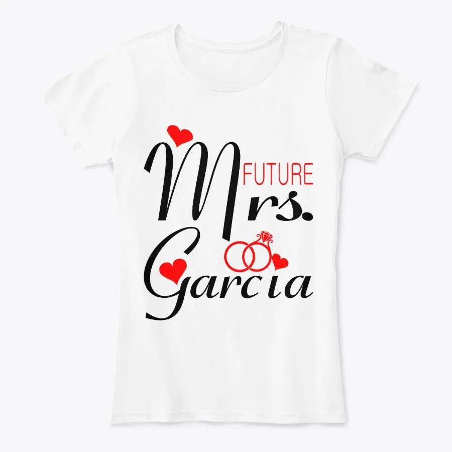 Future Mrs Garcia Valentine Gift