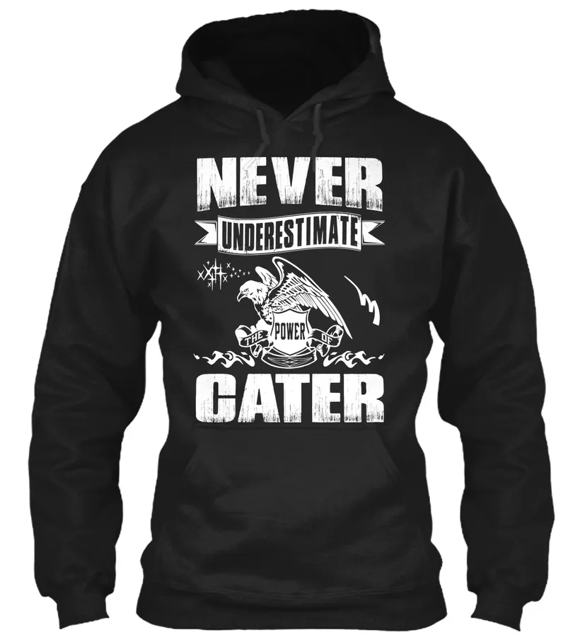 Never Under-estimate Power Of Cater
