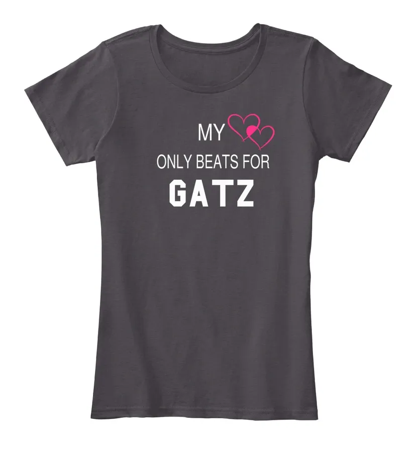 My Heart Only Beats For Gatz Tee