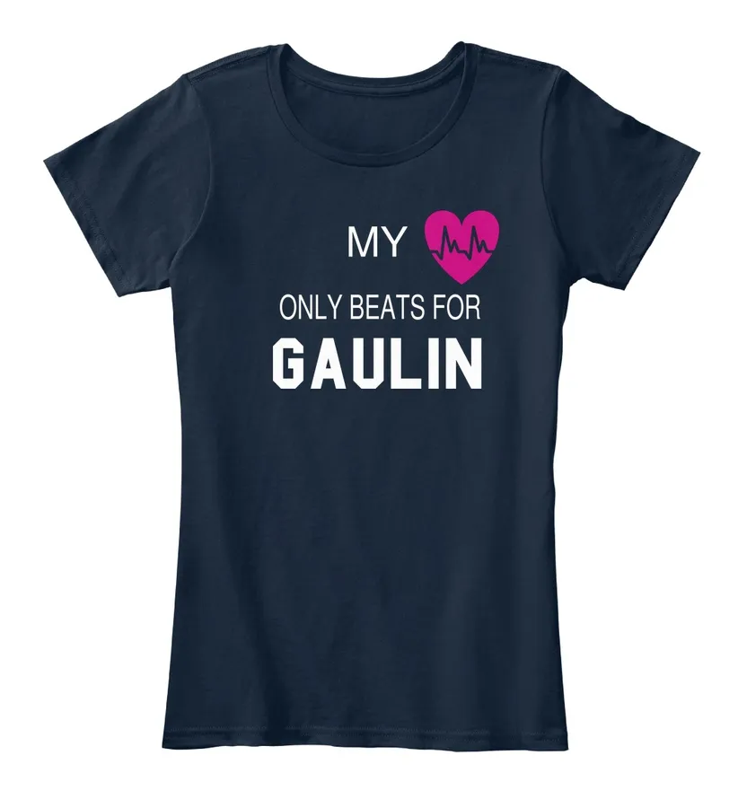 My Heart Only Beats For Gaulin Tee