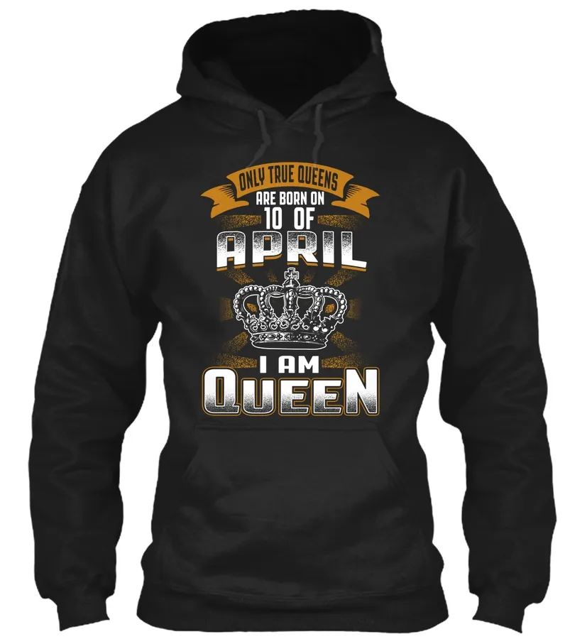 Queen Are Born On April 10