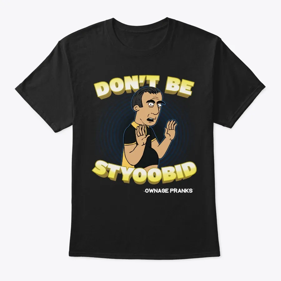 Dont Be Styoobid - Shelf