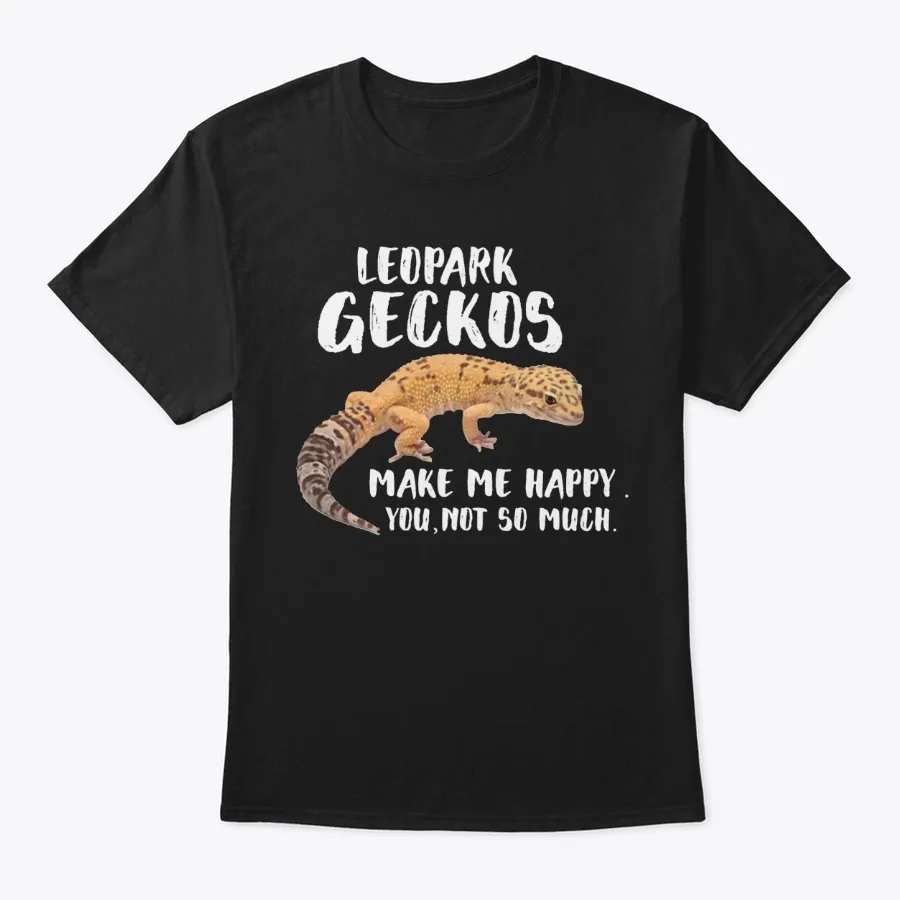 Leopark Geckos Make Me Happy T-shirt