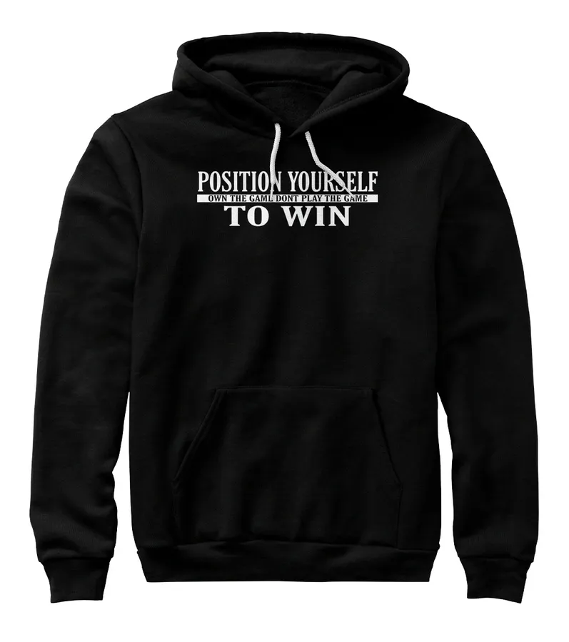 Position Yourself To Win Own The Game