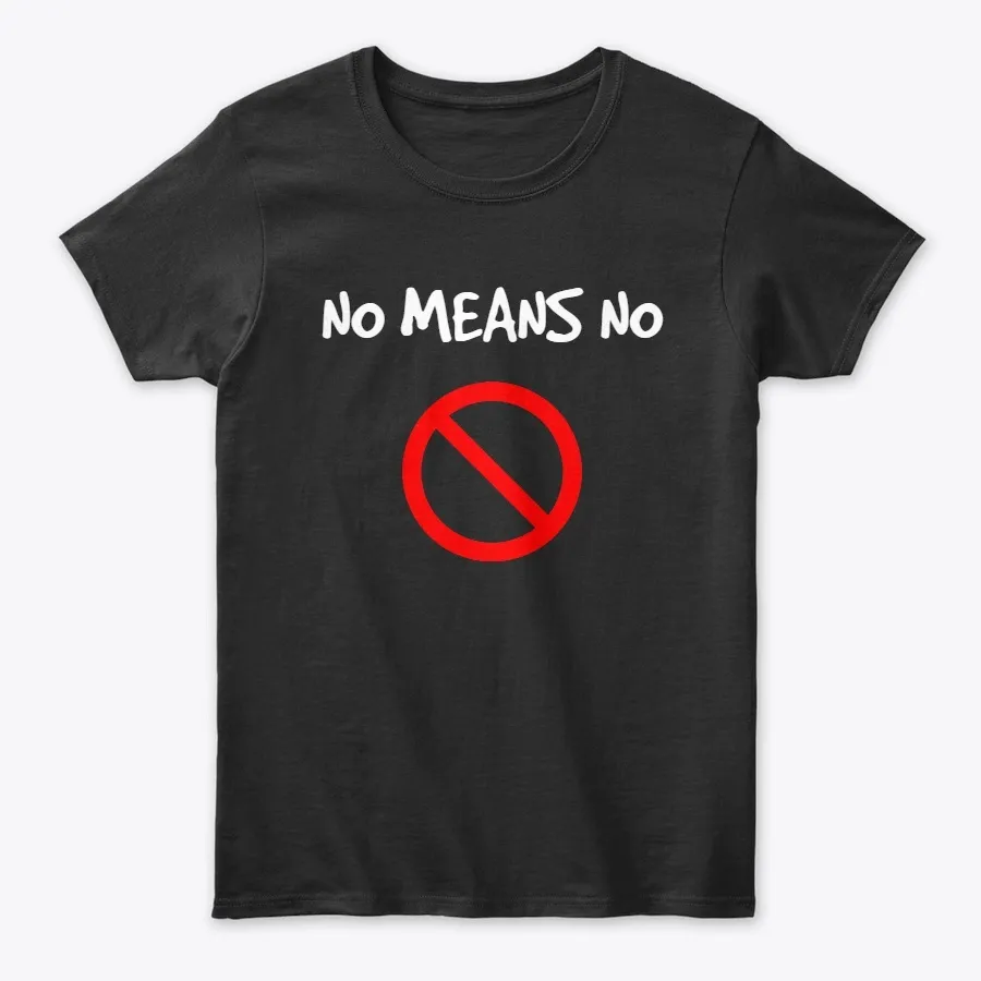 No Means No