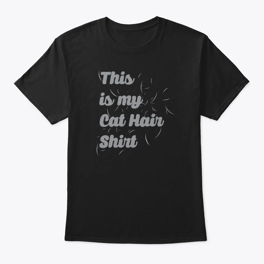 This Is My Cat Hair Shirt Funny Feline