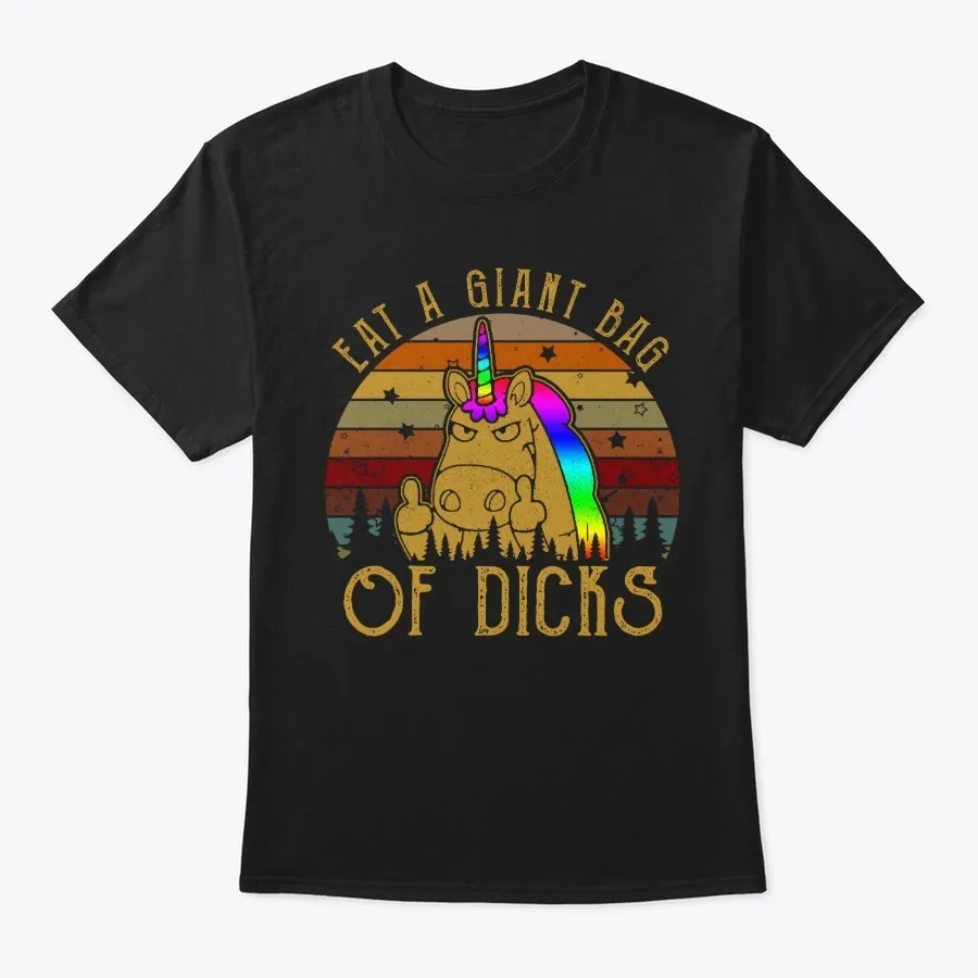 Eat A Giant Bag Of Dicks Funny Unicorn