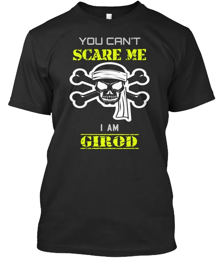 Girod Scare Shirt