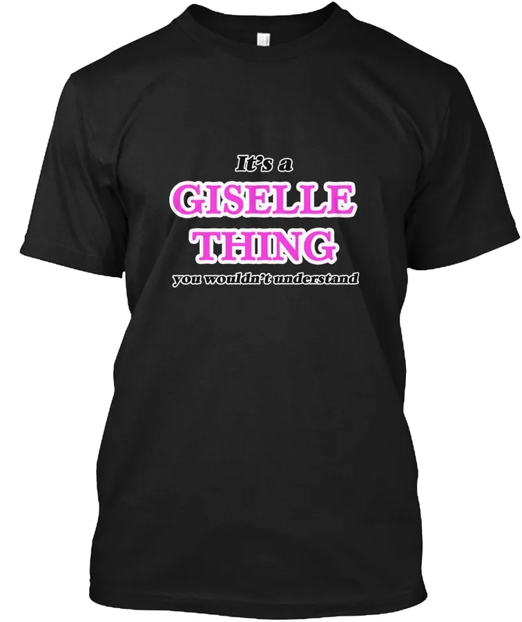 Its A Giselle Thing
