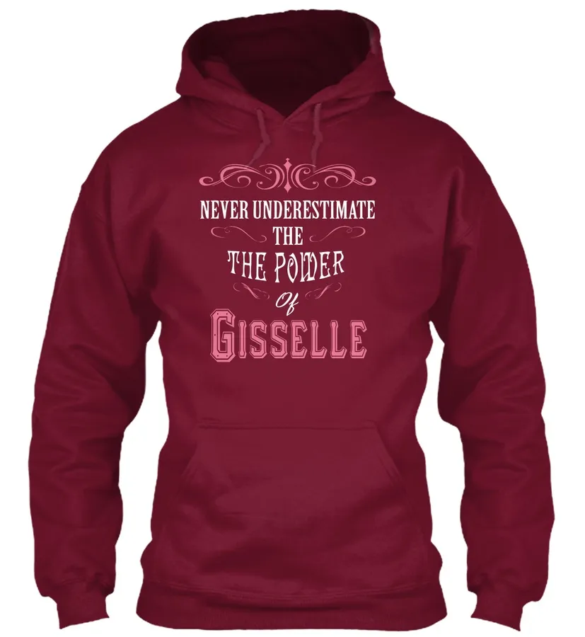 Never Underestimate Gisselle