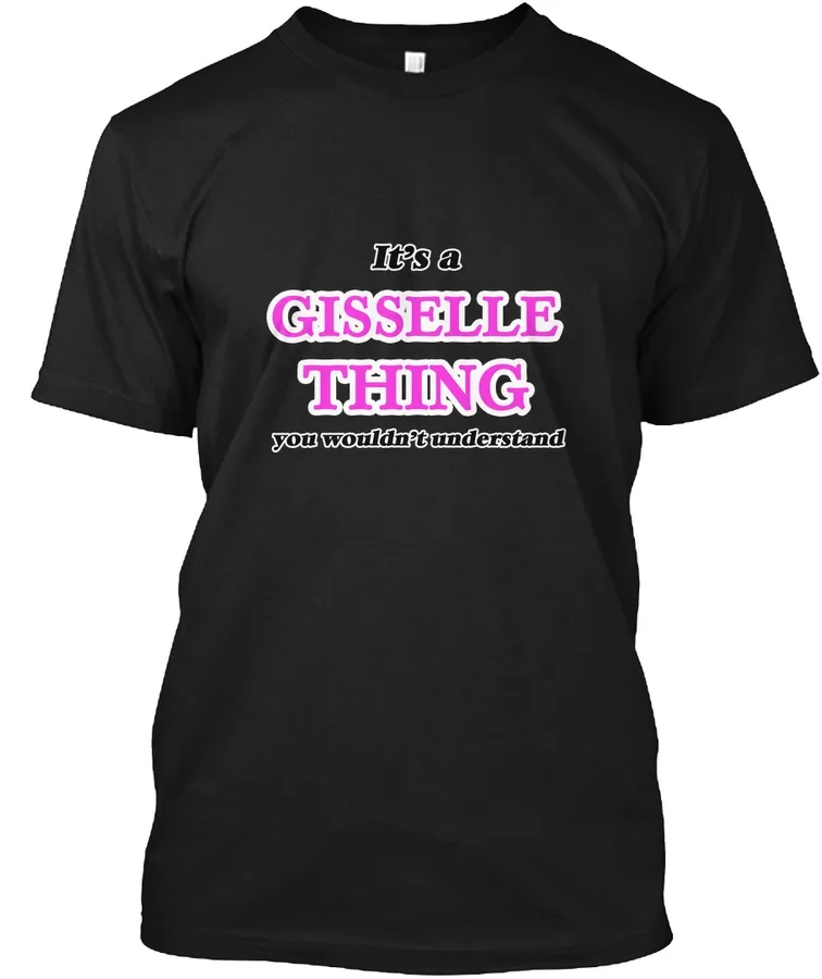 Its A Gisselle Thing