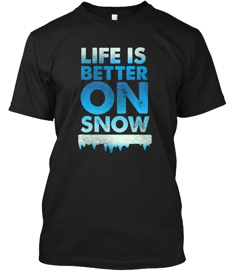 Life Is Better On Snow