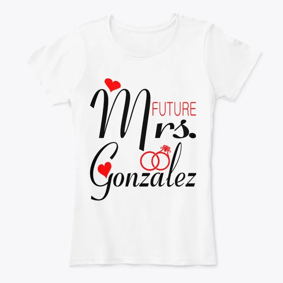 Future Mrs Gonzalez Valentine Gift