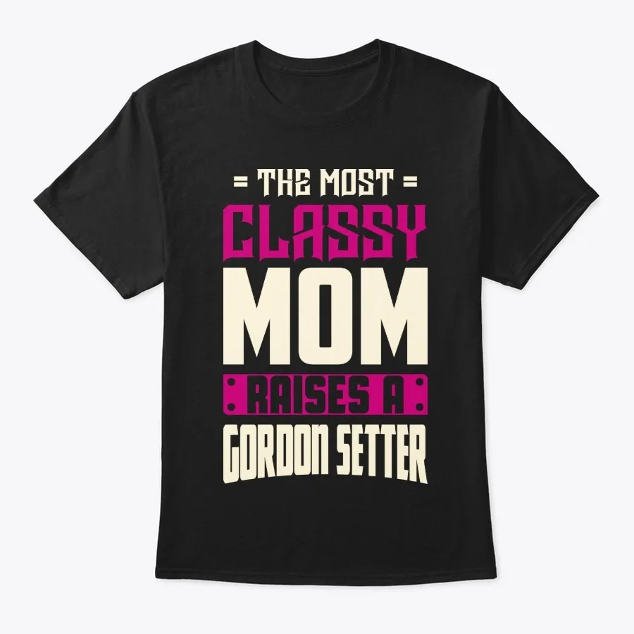 Classy Gordon Setter Mom Shirt