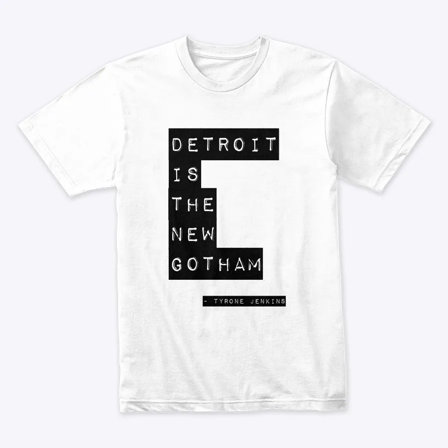 Detroit Is The New Gotham Shirt