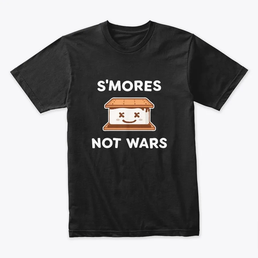 Smores Not Wars - Black