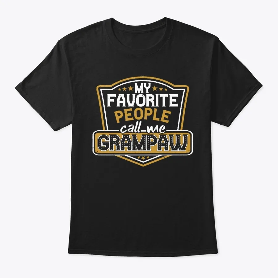 My Favorite People Call Me Grampaw
