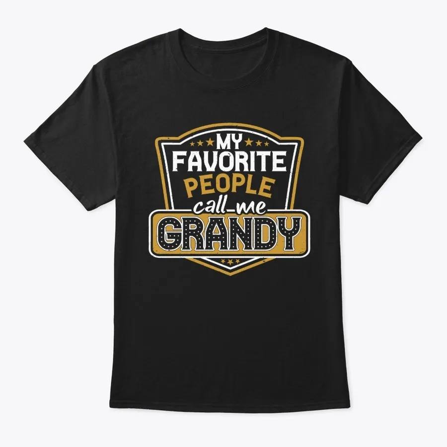 My Favorite People Call Me Grandy