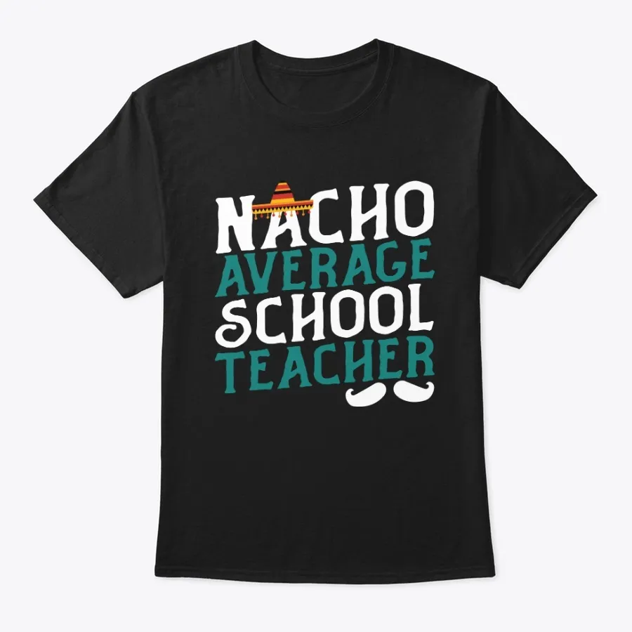 Nacho Average Spanish Teacher