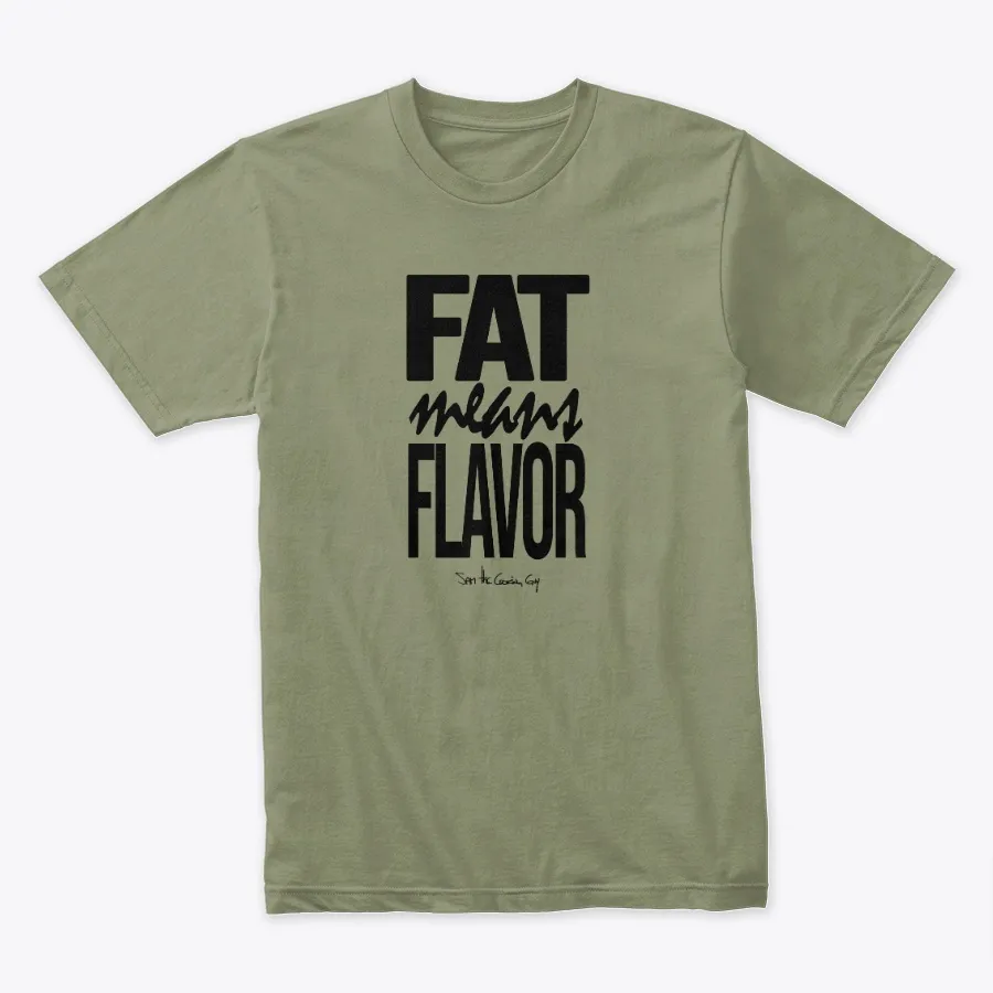 Fat Means Flavor Og - Stcg Quote B