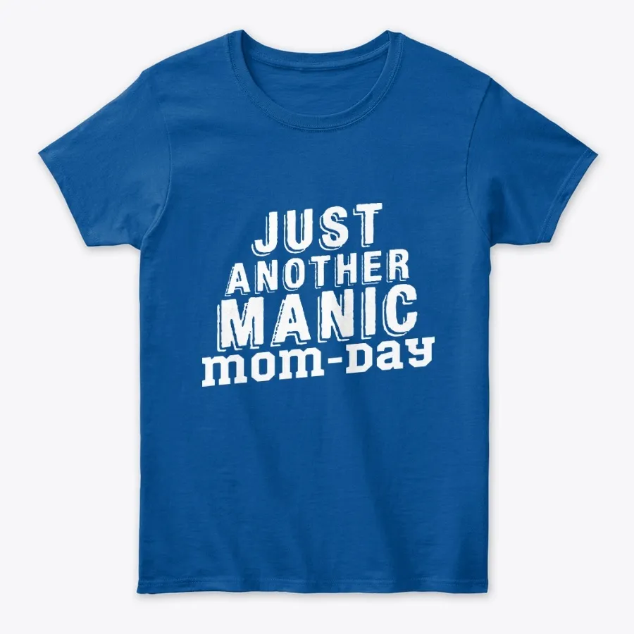 Just Another Manic Mom Day
