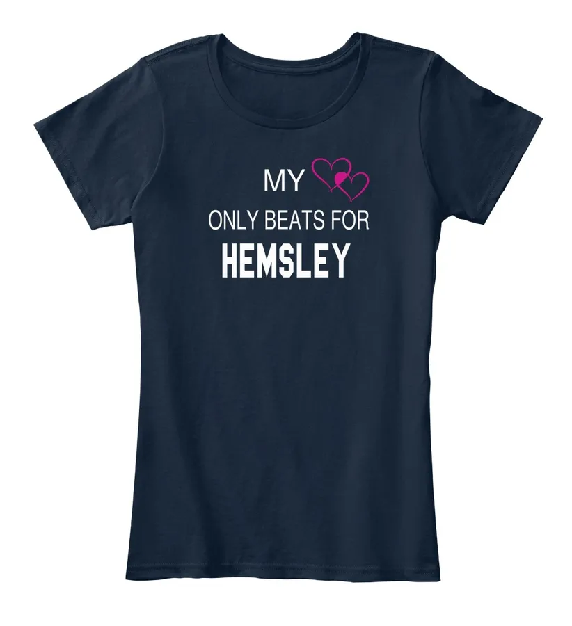My Heart Only Beats For Hemsley Tee