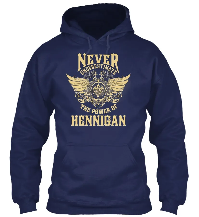 Hennigan Name - Never Underestimate Hennigan