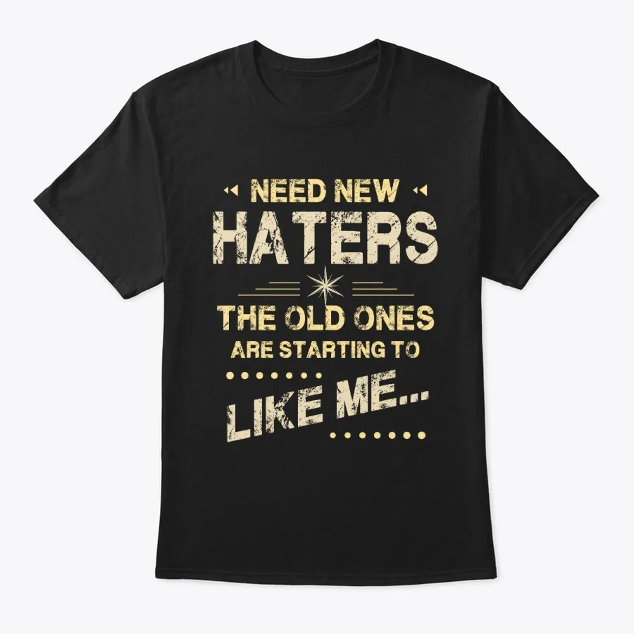 Need New Haters T-shirt