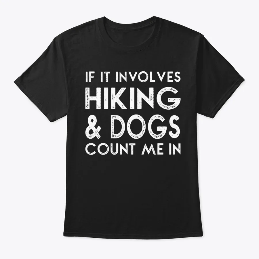 If It Involves Hiking And Dogs