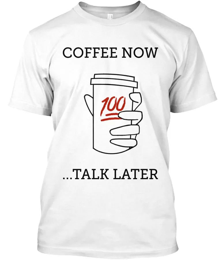 Coffee Now Talk Later By Shelby Hehn