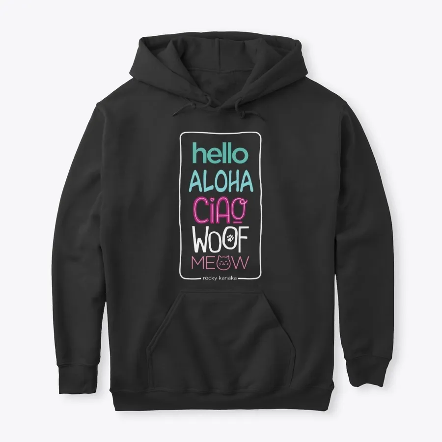 Hello Aloha Ciao Woof Meow
