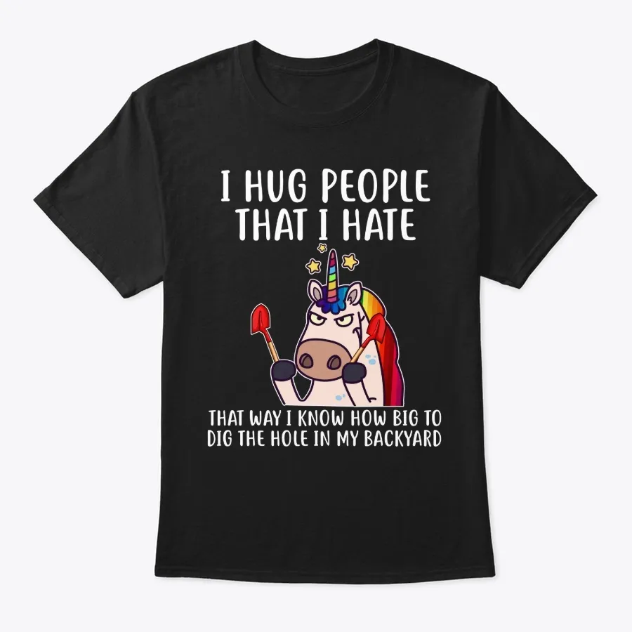 I Hug People That I Have