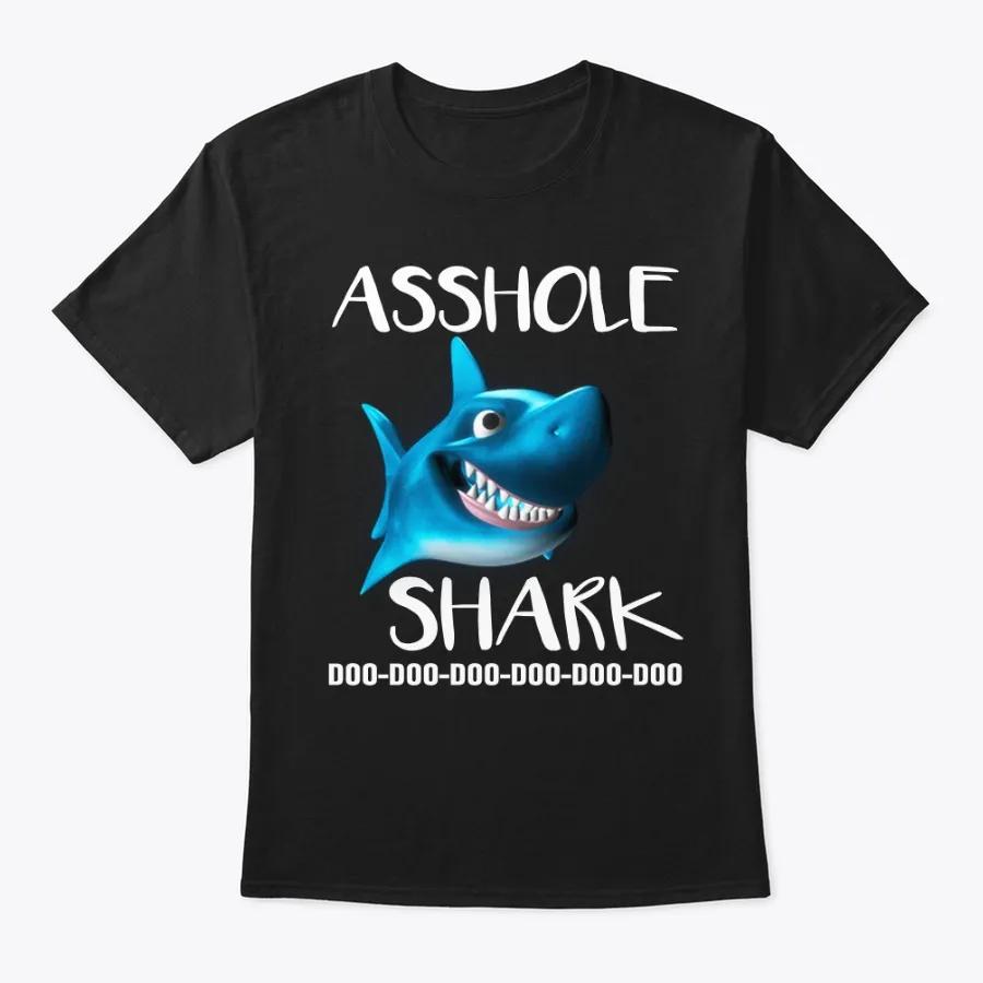 Ahole Shark Doo Doo Doo