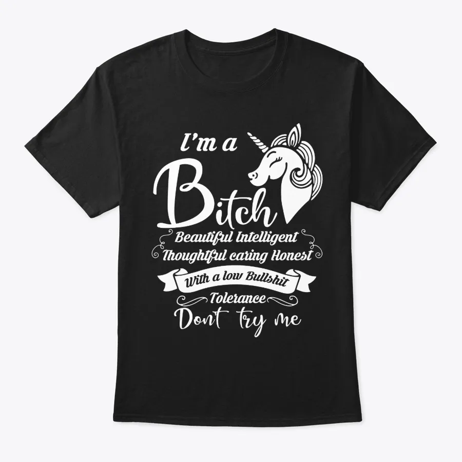 Im A Bitch Beautiful Intelligent