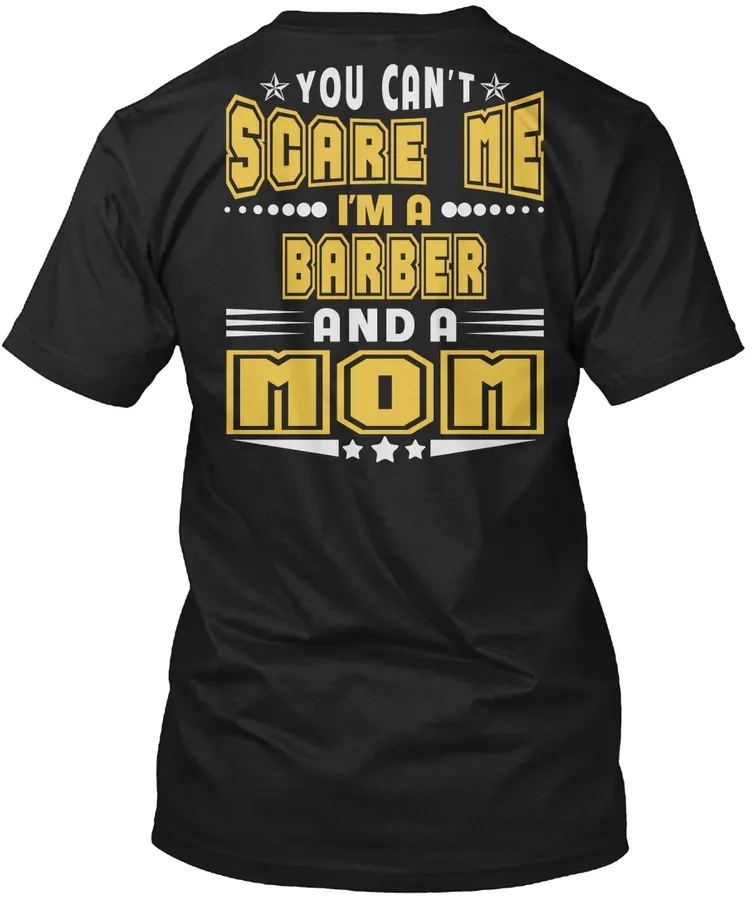 Im Barber Job And Mom T-shirts