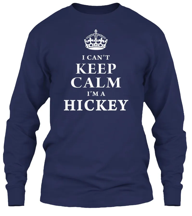 Limited Edition - Im A Hickey