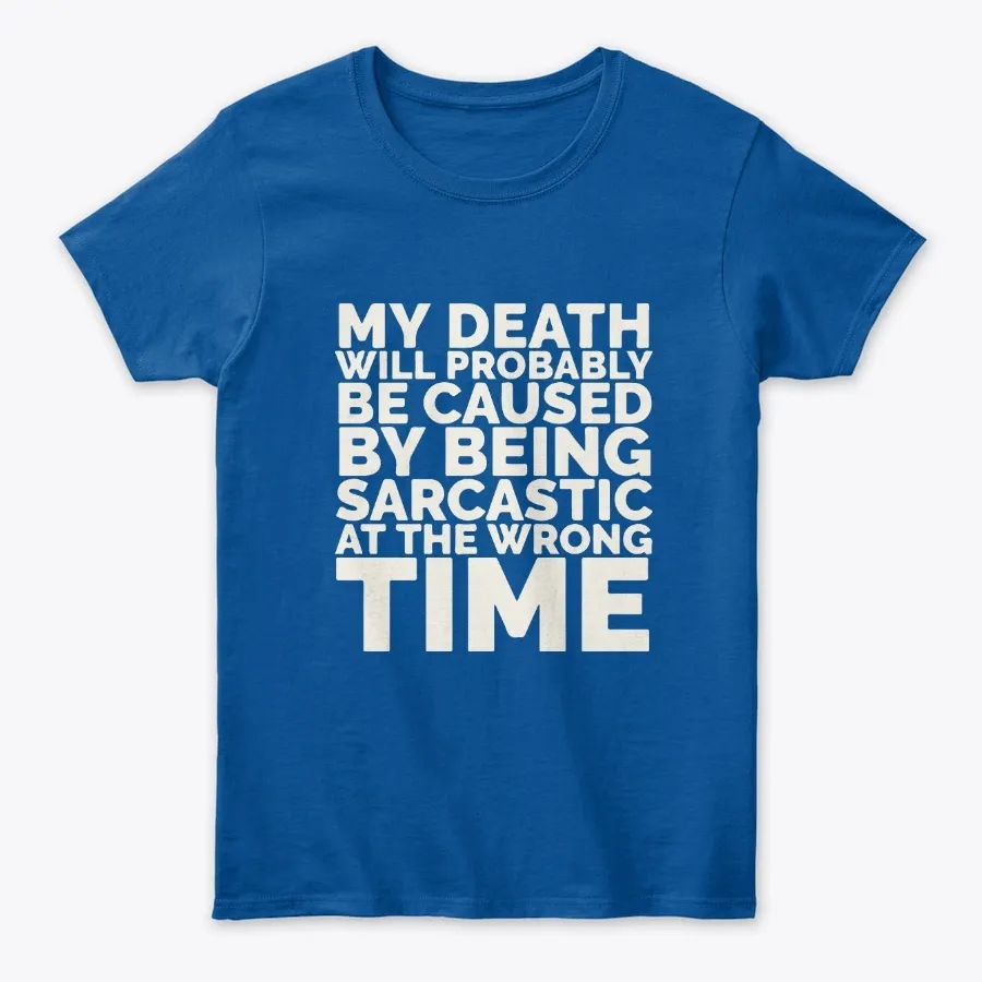 Death By Sarcasm Funny Sarcastic Tees
