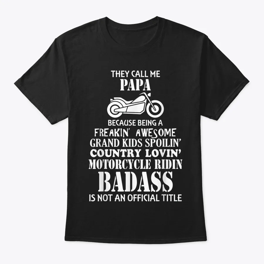 Mens They Call Me Papa Motorcycle Biker